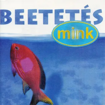 Beetetés by Mink