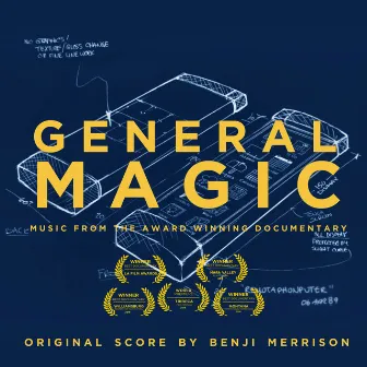 General Magic (Original Film Soundtrack) by Benji Merrison