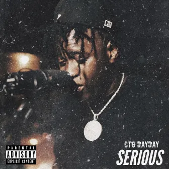 Serious by CTG Day Day