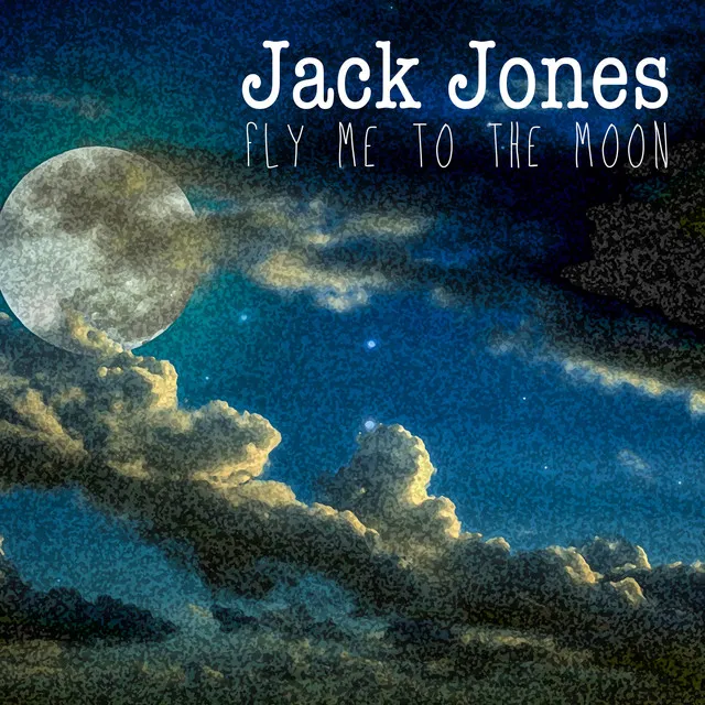 Jack Jones - Fly Me to the Moon