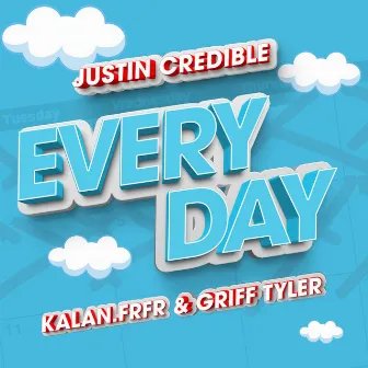 Everyday by Griff Tyler