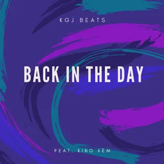 Back in The Day by 2Kay