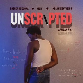 Unscripted by Africanvic