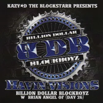 Havin Visions by Kazy D