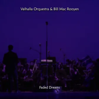 Faded Dreams by Valhalla Orquestra