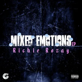 Mixed Emotions by Richie Rozay