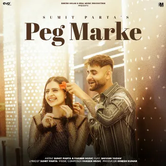 Peg Marke (feat. Shivani Yadav) by Sumit Parta