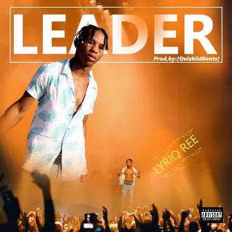 Leader by Lyriq Ree