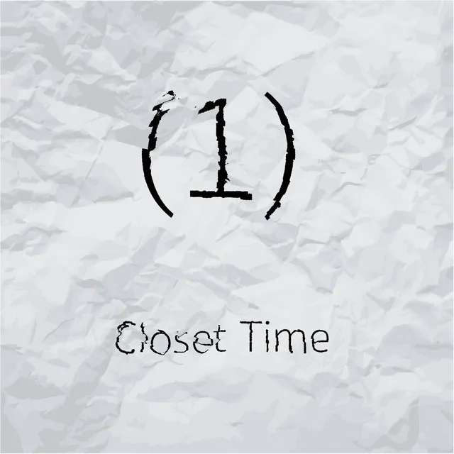 (1) Closet Time