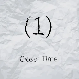 (1) Closet Time by The 7 Floors