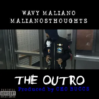 THE Outro by Wavy Maliano