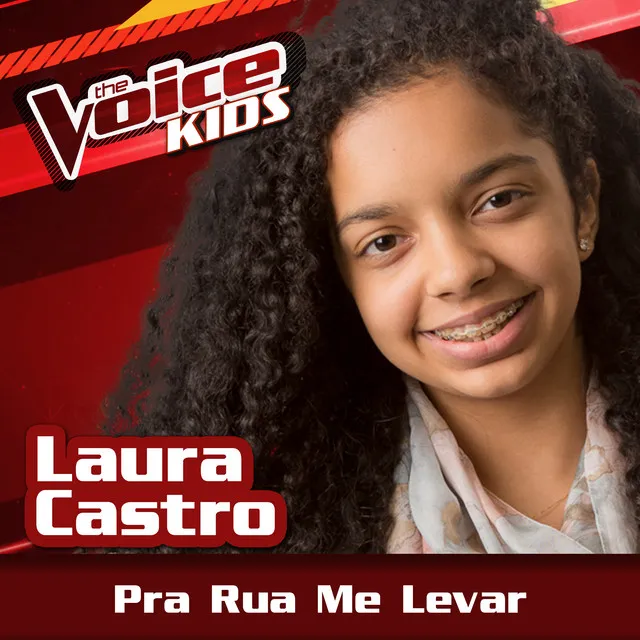 Pra Rua Me Levar - Ao Vivo / The Voice Brasil Kids 2017