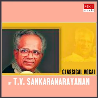 Vocal T.V. Sankaranarayanan by T. V. Sankaranarayanan