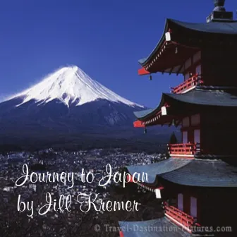 Journey to Japan by Jill Kremer