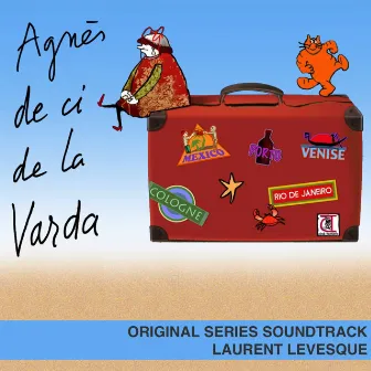 Agnès de ci de là Varda (Original Series Soundtrack) by Laurent Levesque