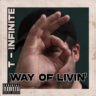 Way of Livin' by T-Infinite