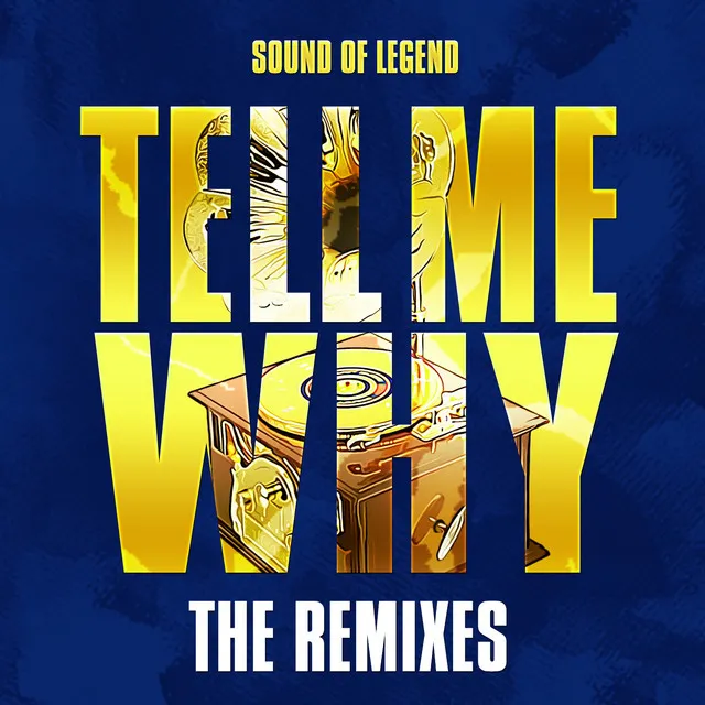 Tell Me Why - Siks Remix