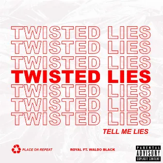 Twisted Lies (Tell Me Lies) by Waldo Black