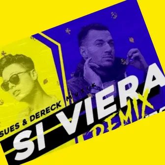 Si Viera (Remix) by Dereck Musik