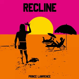 Recline by Prince Lawrence