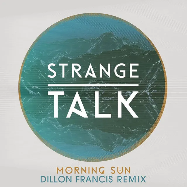 Morning Sun - Dillon Francis Remix