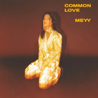 Common Love by MEYY