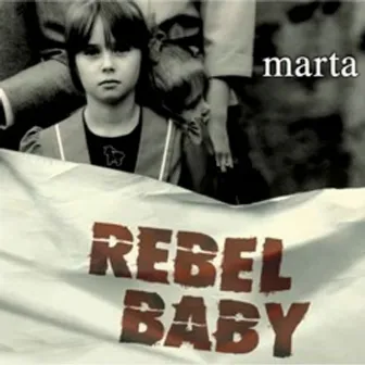 Rebel Baby by Marta