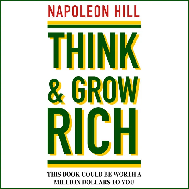 Think and Grow Rich, Chapter 1 & Think and Grow Rich, Chapter 2.1 - Think and Grow Rich