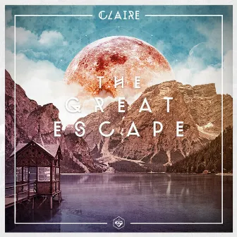 The Great Escape by CLAIRE