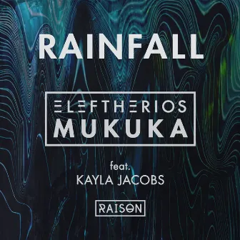 Rainfall by Eleftherios Mukuka