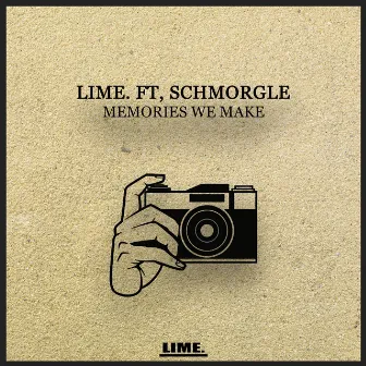 Memories We Make by LIME.