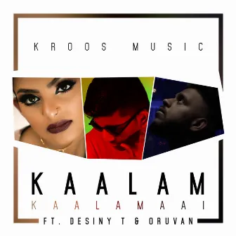 Kaalam Kaalamaai by Kroos Music