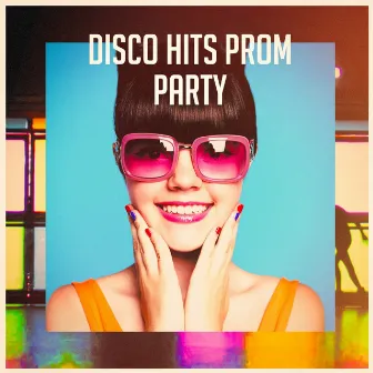 Disco Hits Prom Party by 80's Disco Band