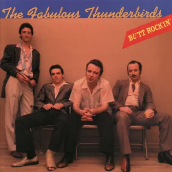 Butt Rockin' by The Fabulous Thunderbirds