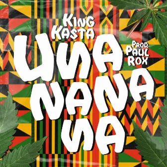 UNANANANA by KING KASTA