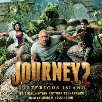 Journey 2: The Mysterious Island (Original Motion Picture Soundtrack) by Andrew Lockington