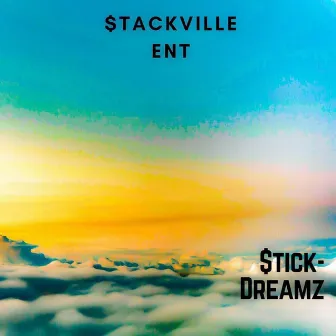 Dreamz by $tick