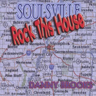 Soulsville Rock This House by Danny Brooks