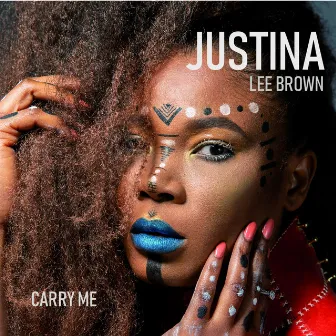 Carry Me (Radio Edit) by Justina Lee Brown