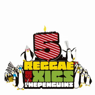 Reggae per Xics - 5 Anys by The Penguins