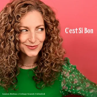 C'est Si Bon by Lauren Molina