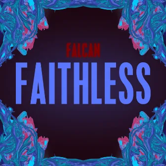 Faithless by Falcan