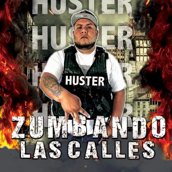 Zumbando Las Calles by Huster