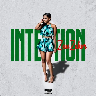 Intention by ZEUS ZAHUR