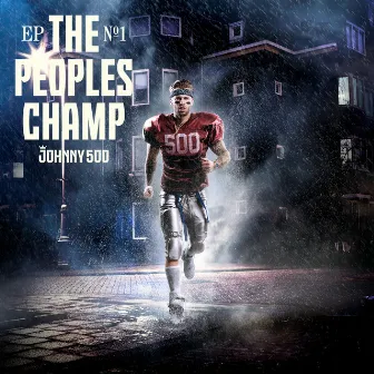 The Peoples Champ by Johnny 500