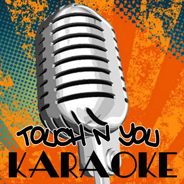 Touch'n You (Rick Ross Feat. Usher Karaoke Tribute)