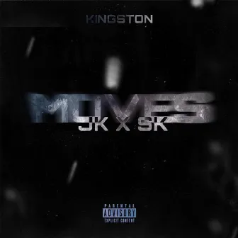 Moves by SK KINGSTON