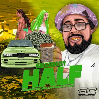 Half (Remix) by Eat Greedy