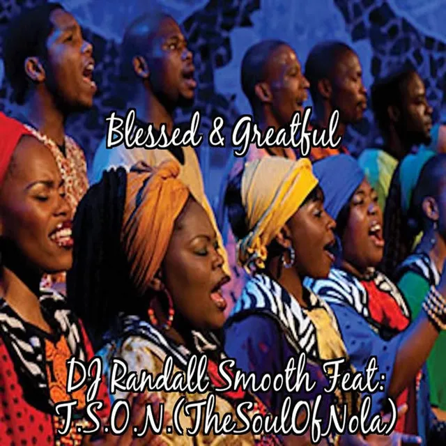 Blessed & Grateful - DJ Randall Smooth Untouched Mix