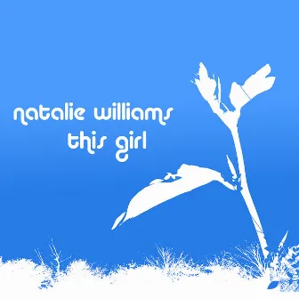 This Girl by Natalie Williams